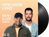 Jeffrey Heesen & Brace - Van Mij Alleen / Kadootje - Vinyl Single
