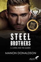 Steel Brothers 3 - Steel Brothers : Tome 3, Chris & the Queen