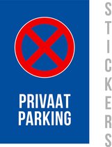 Pictogram/ sticker | 15 x 25 cm | "Privaat parking" | Privé | Verboden te parkeren | No parking | Inrit vrijhouden | Uitrit vrijlaten | Stilstaan verboden | Poort vrijhouden | Niet parkeren | Blauw | 2 stuks