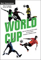 World Cup Revised An ActionPacked Look at Soccer's Biggest Competition Matt Christopher Legendary Sports Events