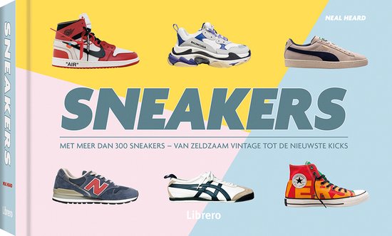 Sneakers, Neal Heard | 9789463595124 | Boeken | bol