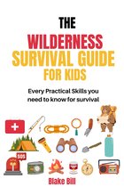 The Wilderness survival guide