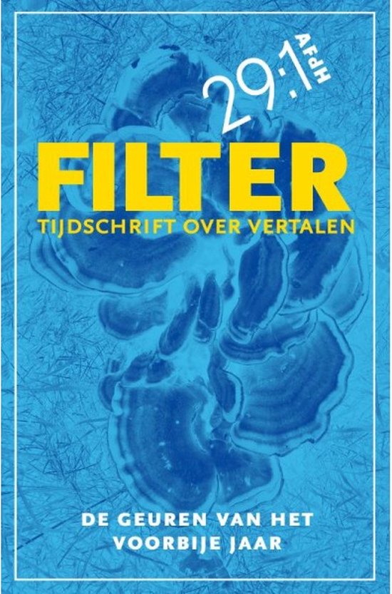 Filter – Tijdschrift over vertalen 29:1 -   De geuren van het voorbije jaar