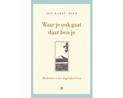 Waar je ook gaat, daar ben je
