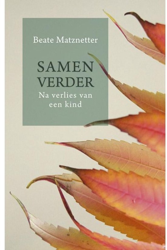 Samen verder na verlies van een kind