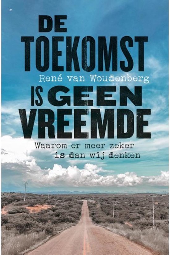 De toekomst is geen vreemde