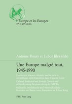 L’Europe et les Europes (19e et 20e siècles)- Une Europe malgré tout, 1945-1990