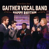 Gaither Vocal Band - Happy Rhythm (CD)