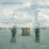 Bertolino - Le Gac - Ubiquité (CD)