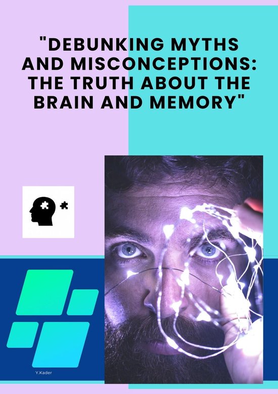 "Debunking Myths and Misconceptions The Truth about the Brain and(04)
