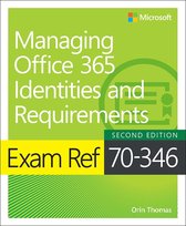 Exam Ref - Exam Ref 70-346 Managing Office 365 Identities and Requirements