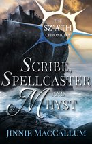 Scribe, Spellcaster and Mhyst