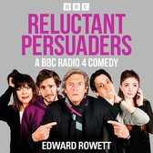 Reluctant Persuaders: The Complete Series 1-4