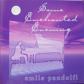 Emil Pandolfi - Some Enchanted Evening