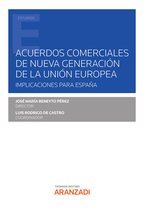 Estudios - Acuerdos comerciales de nueva generación de la Unión Europea. Implicaciones para España