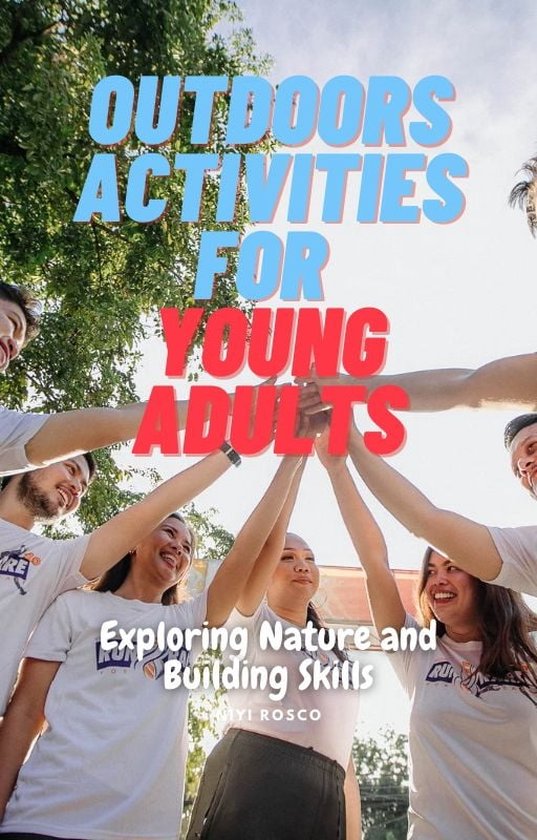 Outdoor Activities for Young Adults (ebook), NIYI ROSCO 1230006087241