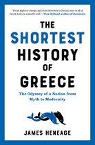 Shortest History Series -  The Shortest History of Greece