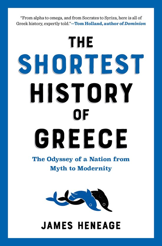 The Shortest History Series - The Shortest History of Greece - cover