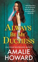 Taming of the Dukes 1 - Always Be My Duchess