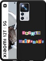 Xiaomi 12T / 12T Pro Hoesje Zwart Choose Happiness - Designed by Cazy
