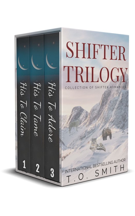 Shifter Trilogy 4 Shifter Trilogy Boxset (ebook), T.O. Smith