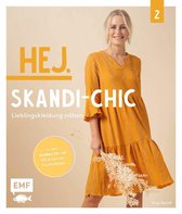 Hej. Skandi-Chic - Band 2 - Lieblingskleidung nähen