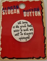slogan button het leven is een groot feest