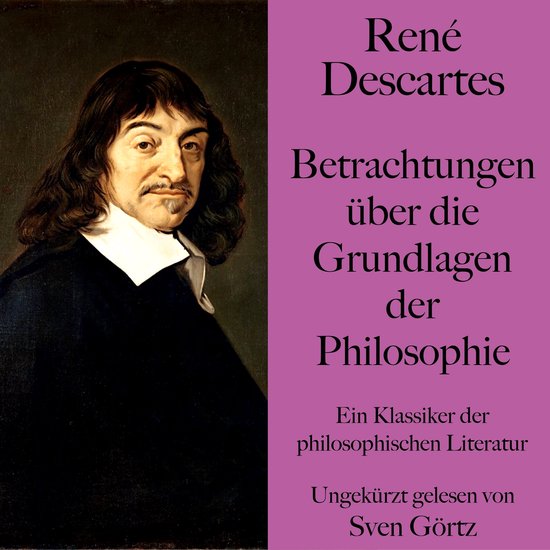 René Descartes: Betrachtungen über die Grundlagen der Phil ... - cover
