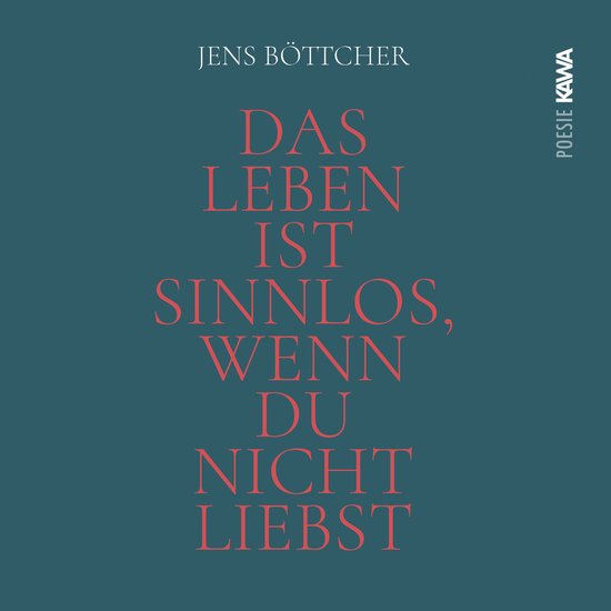 Das Leben ist sinnlos, wenn du nicht liebst - cover