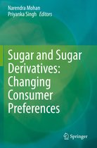 Sugar and Sugar Derivatives Changing Consumer Preferences