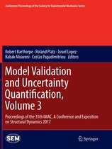 Conference Proceedings of the Society for Experimental Mechanics Series- Model Validation and Uncertainty Quantification, Volume 3