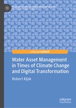 Palgrave Studies in Climate Resilient Societies- Water Asset Management in Times of Climate Change and Digital Transformation