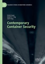 Palgrave Studies in Maritime Economics- Contemporary Container Security