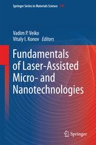 Fundamentals of Laser Assisted Micro and Nanotechnologies