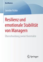 Resilienz und emotionale Stabilitaet von Managern