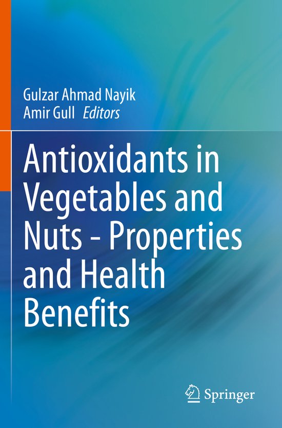 Antioxidants in Vegetables and Nuts Properties and Health Be ... - cover