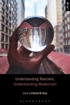 Understanding Philosophy, Understanding Modernism- Understanding Rancière, Understanding Modernism