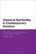 Classical Spirituality In Contemporary America