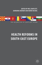 Health Reforms in South East Europe