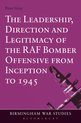 Leadership, Direction And Legitimacy Of The Raf Bomber Offen