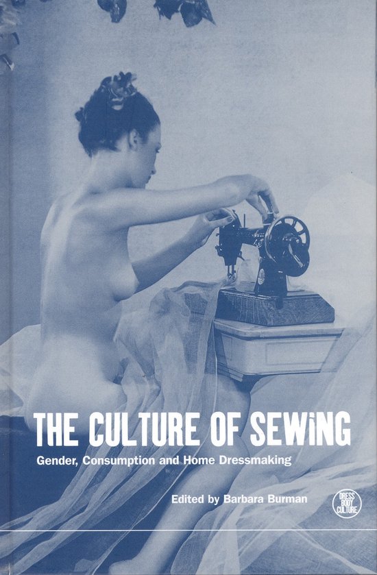 Dress, Body, Culture-The Culture of Sewing - cover