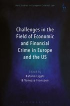 Hart Studies in European Criminal Law- Challenges in the Field of Economic and Financial Crime in Europe and the US