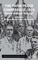 Studies in Military and Strategic History-The Paris Peace Conference, 1919