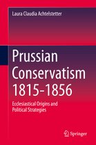 Prussian Conservatism 1815-1856