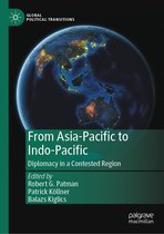 Global Political Transitions- From Asia-Pacific to Indo-Pacific