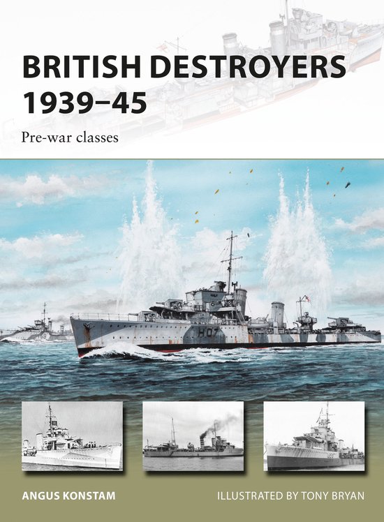 Boek 'British Destroyers 1939-45: Pre-war classes'. Een schilderij van een Brits oorlogsschip in actie, met drie kleinere zwart-wit foto's van schepen.