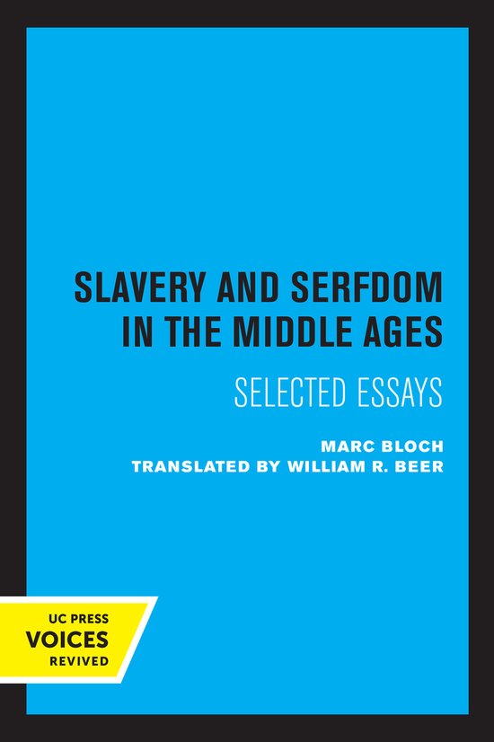 Couverture du livre "Slavery and Serfdom in the Middle Ages", "Selected Essays" par Marc Bloch.