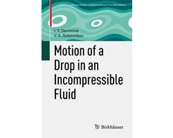 Motion of a Drop in an Incompressible Fluid