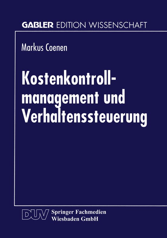 Gabler Edition Wissenschaft- Kostenkontrollmanagement und Verhaltenssteuerung