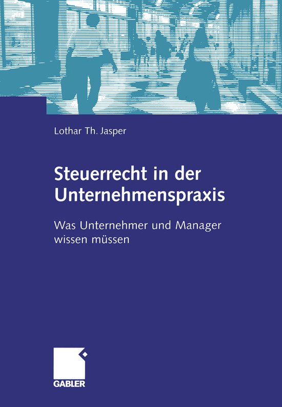 Steuerrecht in der Unternehmenspraxis - cover